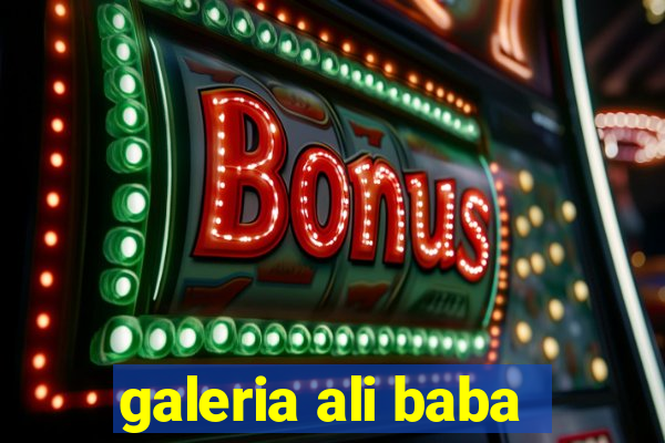 galeria ali baba